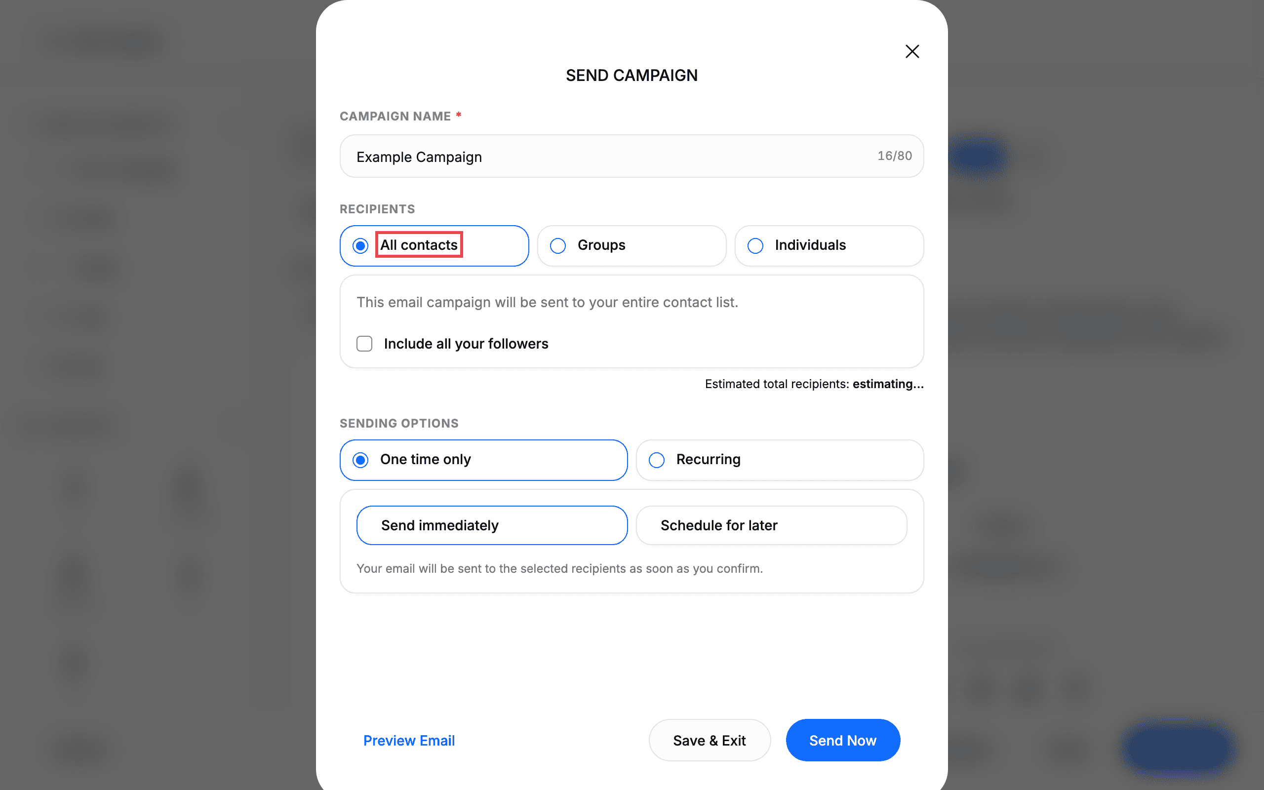 Choose who receives the campaign under RECIPIENTS